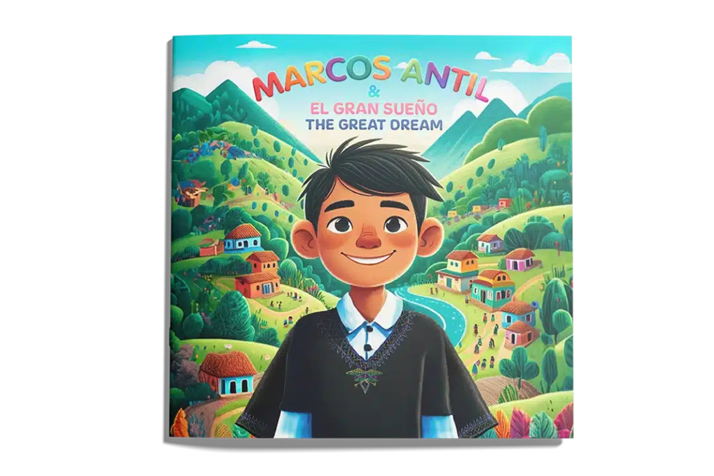 Marcos Antil - El Gran Sueño & The Great Dream: Bilingual Edition: Spanish and English