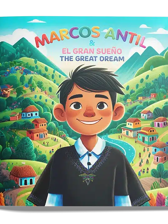 Marcos Antil - El Gran Sueño & The Great Dream: Bilingual Edition: Spanish and English